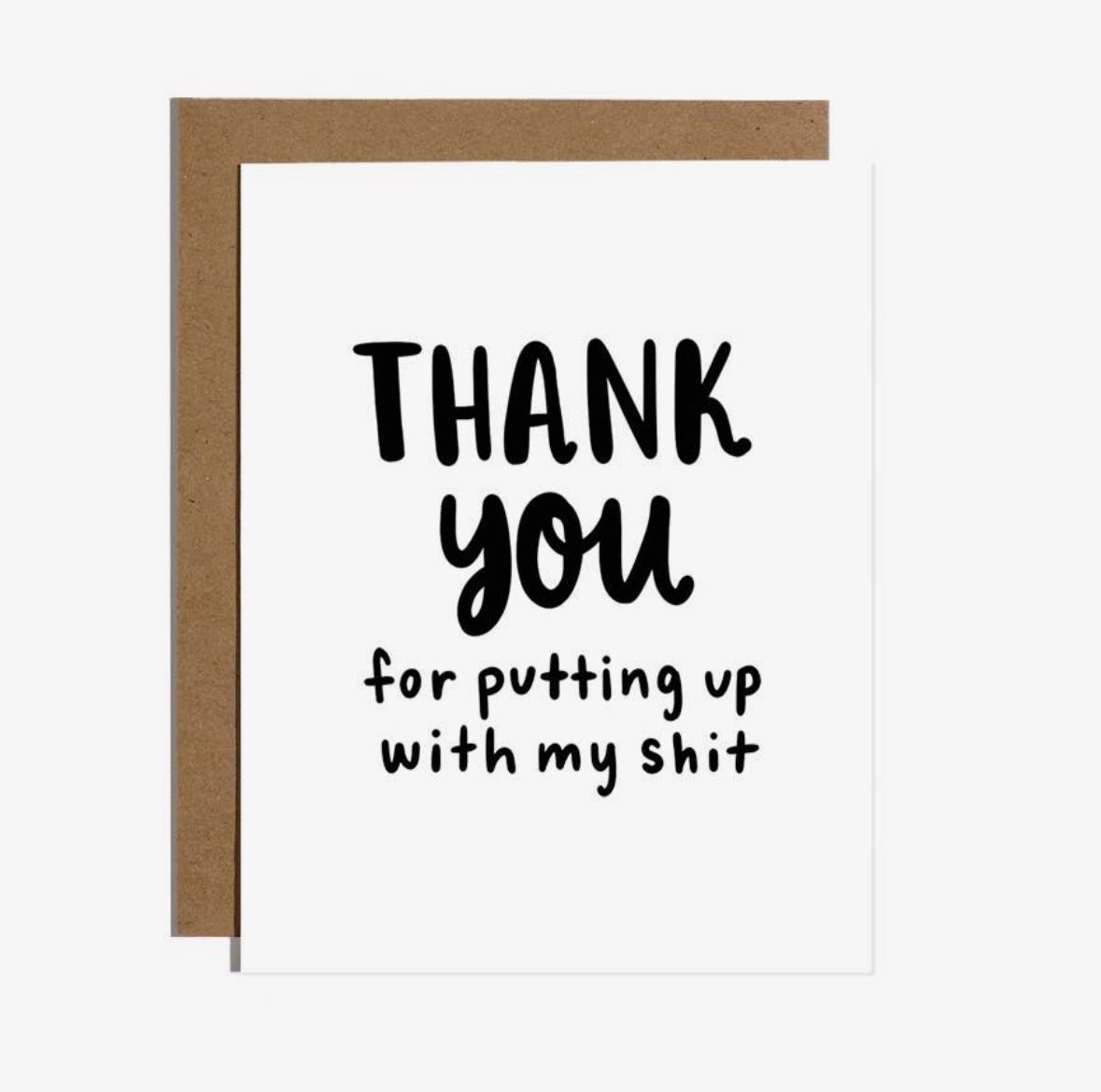 ‘Thank you for putting up with my s***’ Card