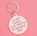 ‘I’ll get over it’ Keyring