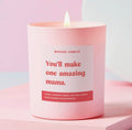 ‘You’ll make one amazing mama’ Candle